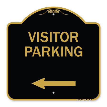 Signmission Reserved Parking Visitor Parking Arrow Pointing Left, Black & Gold Alum, 18" x 18", BG-1818-23024 A-DES-BG-1818-23024